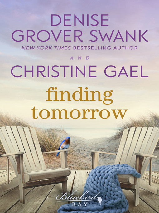 Title details for Finding Tomorrow by Denise Grover Swank - Available